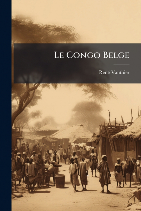 Le Congo Belge