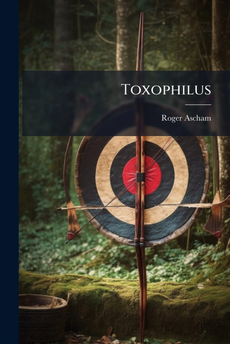 Toxophilus
