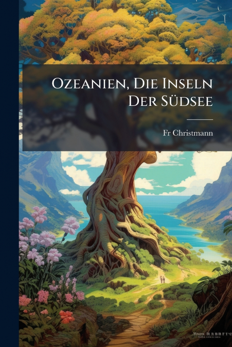 Ozeanien, Die Inseln Der Südsee
