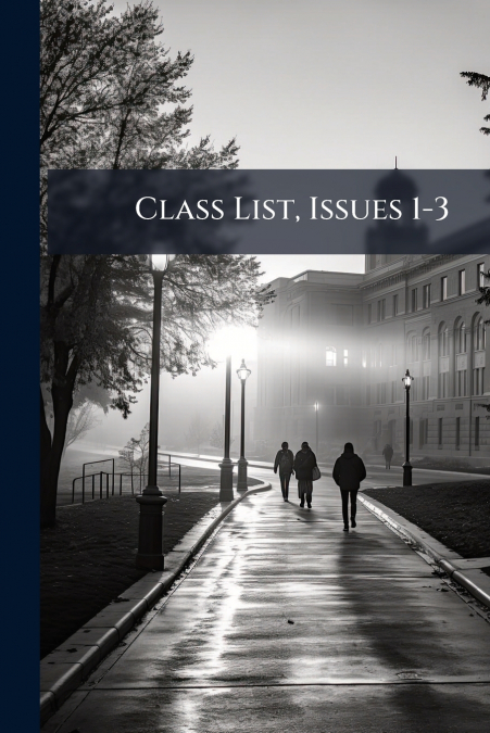 Class List, Issues 1-3