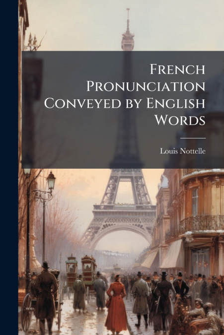 French Pronunciation Conveyed by English Words