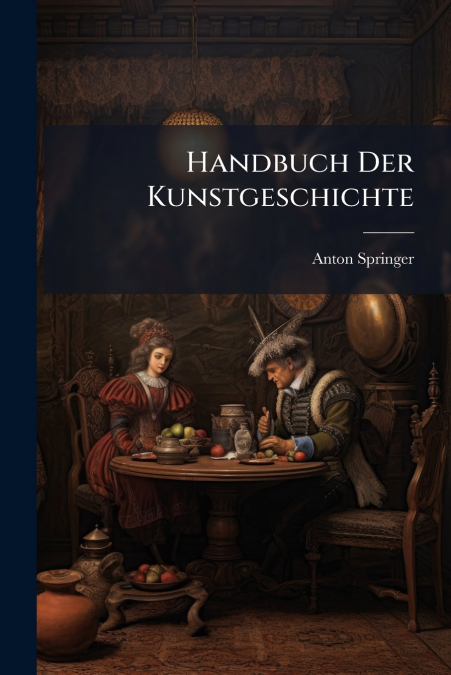 Handbuch Der Kunstgeschichte