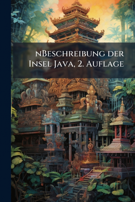 nBeschreibung der Insel Java, 2. Auflage