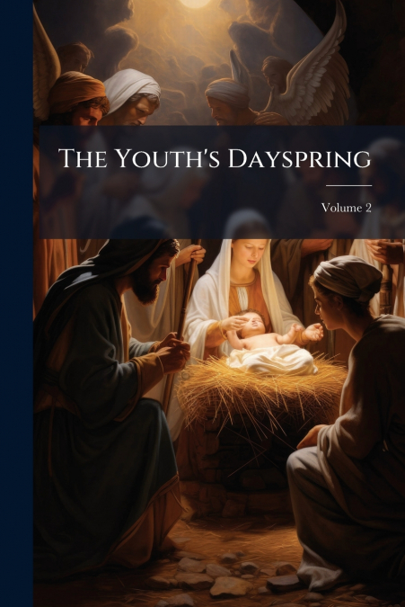 The Youth’s Dayspring; Volume 2