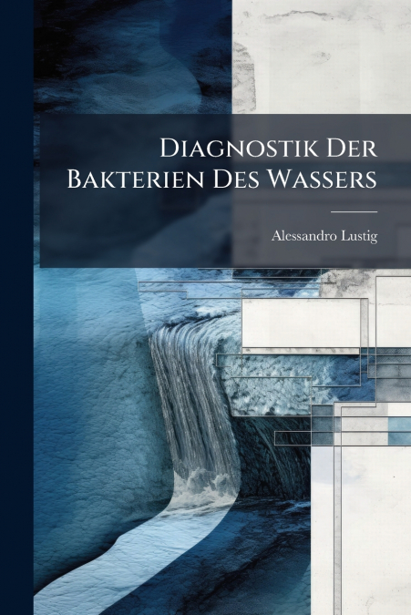 Diagnostik Der Bakterien Des Wassers