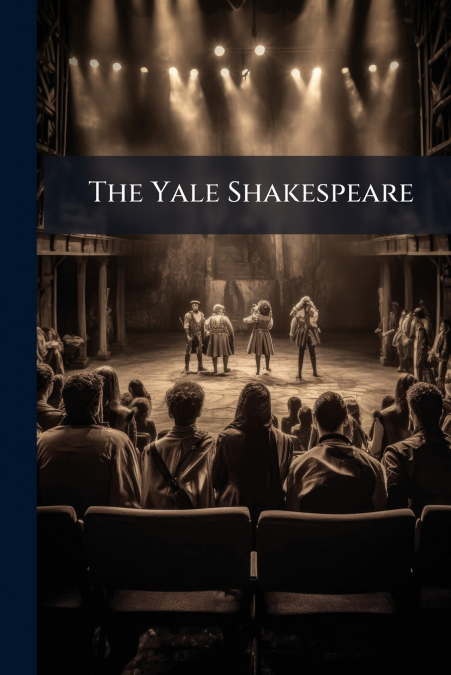 The Yale Shakespeare