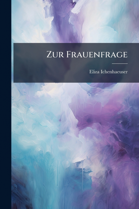 Zur Frauenfrage