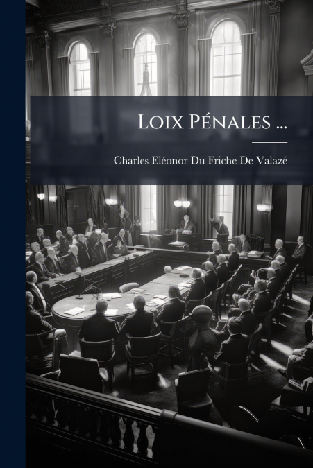 Loix Pénales ...