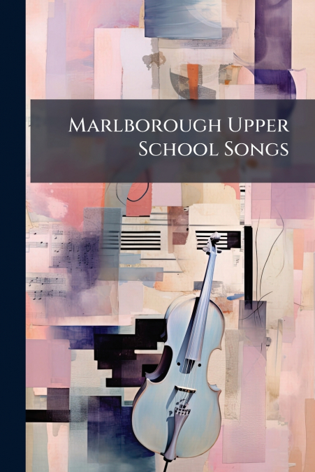 Marlborough Upper School Songs