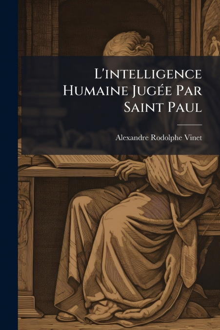 L’intelligence Humaine Jugée Par Saint Paul