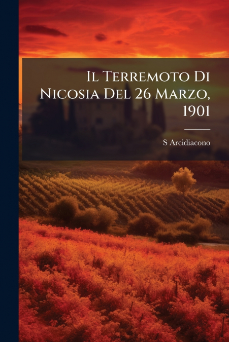 Il Terremoto Di Nicosia Del 26 Marzo, 1901