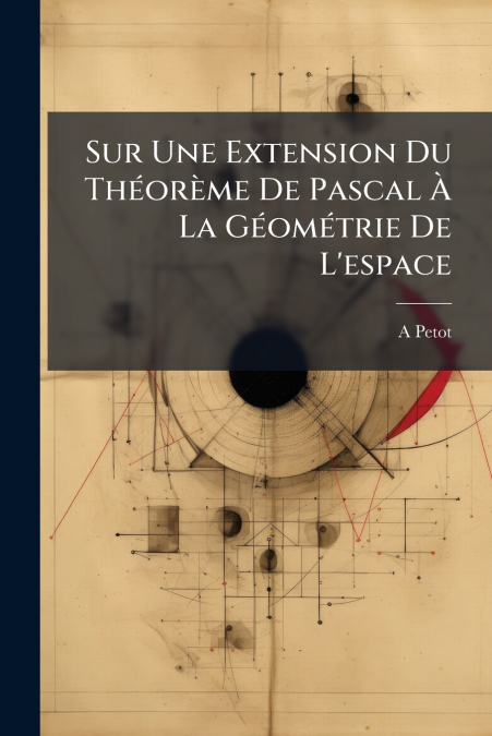 Sur Une Extension Du Théorème De Pascal À La Géométrie De L’espace
