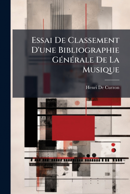Essai De Classement D’une Bibliographie Générale De La Musique