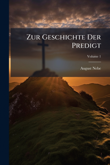 Zur Geschichte Der Predigt
