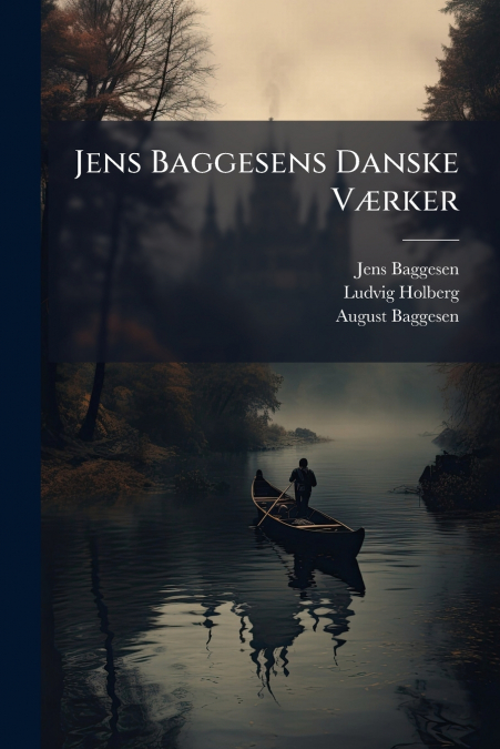 Jens Baggesens Danske Værker