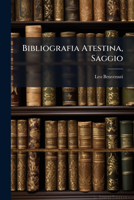 Bibliografia Atestina, Saggio