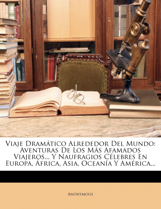Viaje Dramático Alrededor Del Mundo