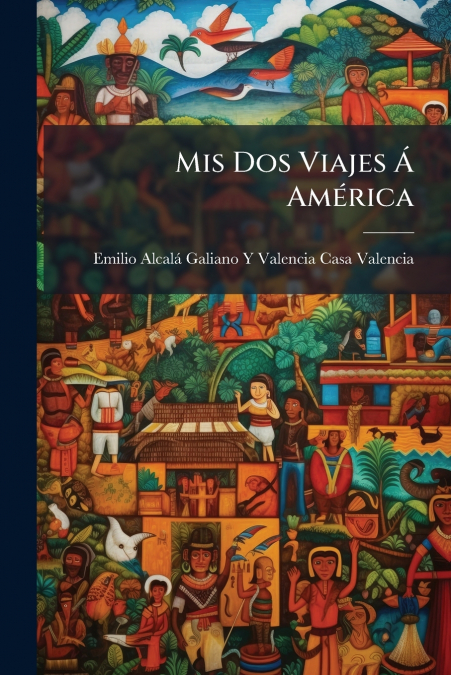 Mis Dos Viajes Á América