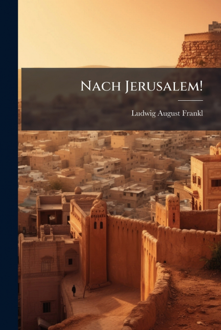 Nach Jerusalem!
