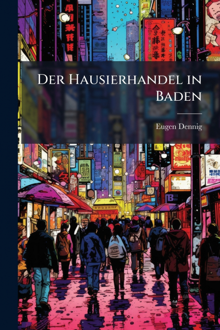 Der Hausierhandel in Baden