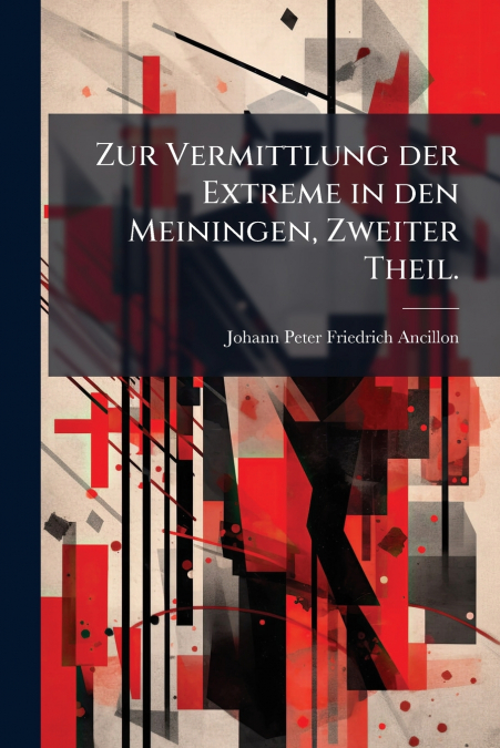 Zur Vermittlung der Extreme in den Meiningen, Zweiter Theil.