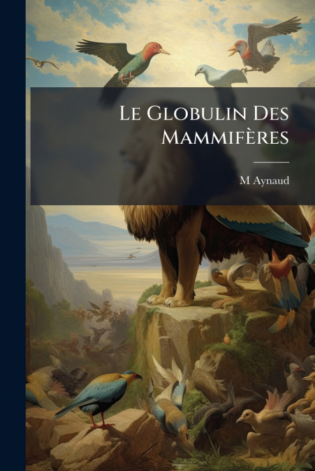 Le Globulin Des Mammifères