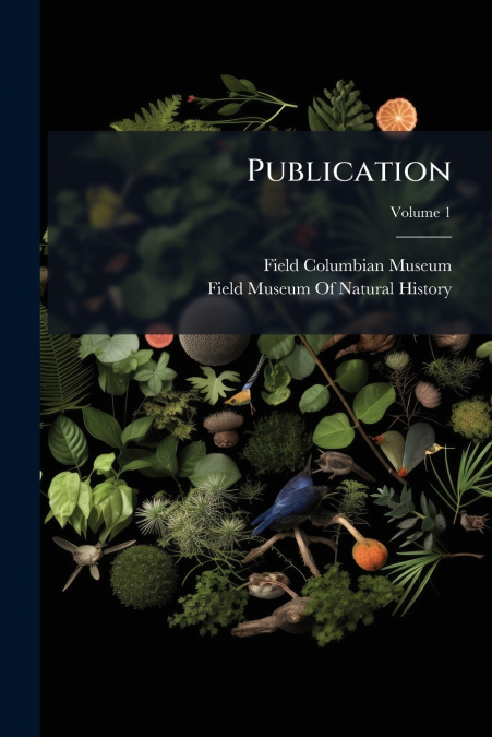 Publication; Volume 1