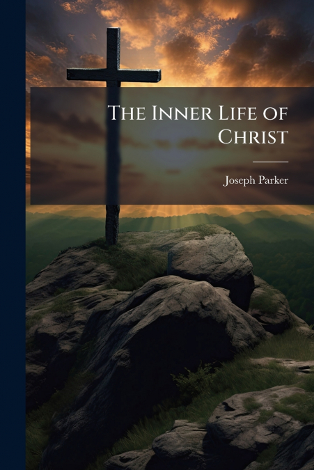 The Inner Life of Christ