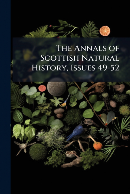 The Annals of Scottish Natural History, Issues 49-52