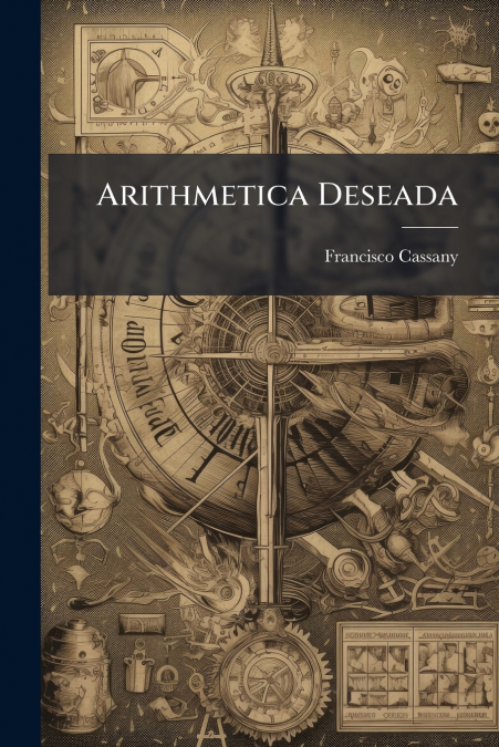 Arithmetica Deseada
