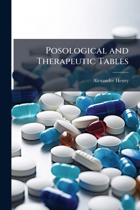 Posological and Therapeutic Tables