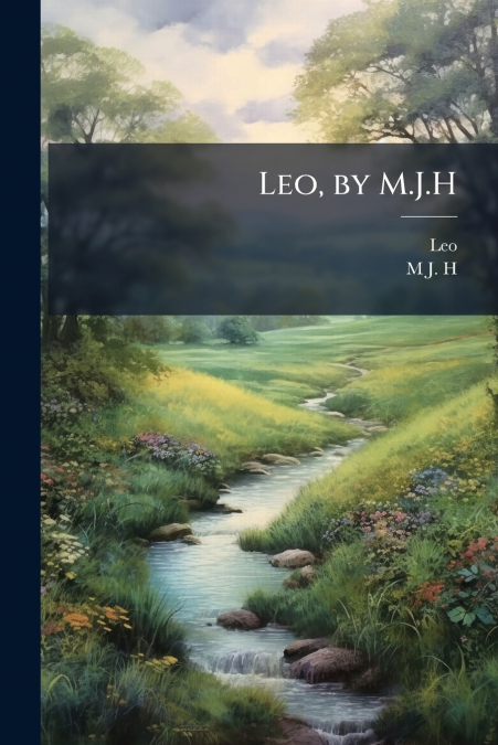 Leo, by M.J.H