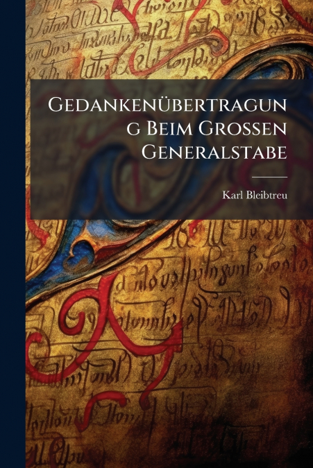 Gedankenübertragung Beim Grossen Generalstabe