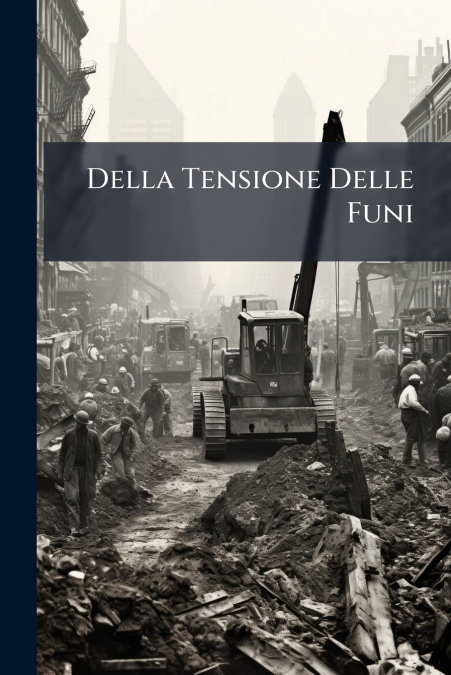 Della Tensione Delle Funi