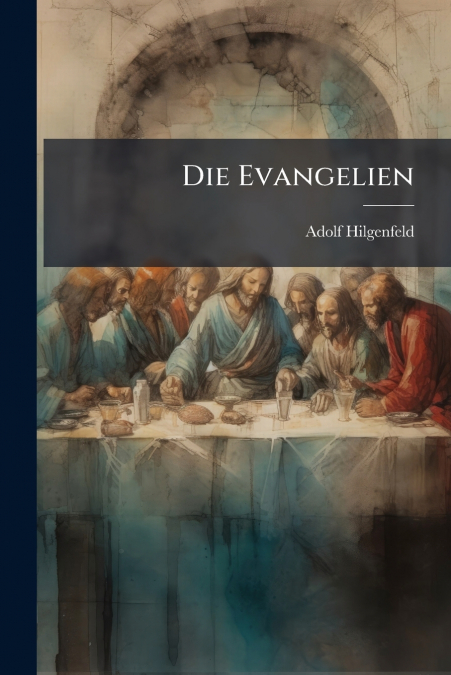 Die Evangelien