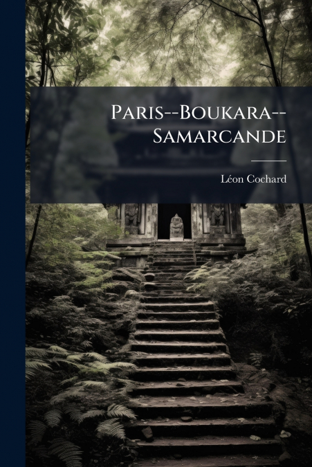 Paris--Boukara--Samarcande