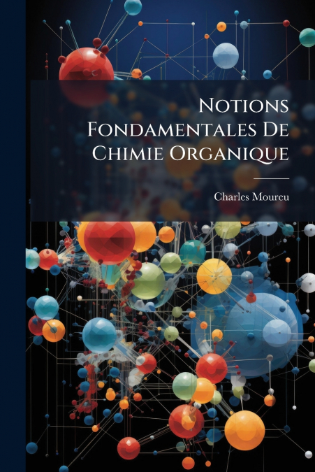 Notions Fondamentales De Chimie Organique