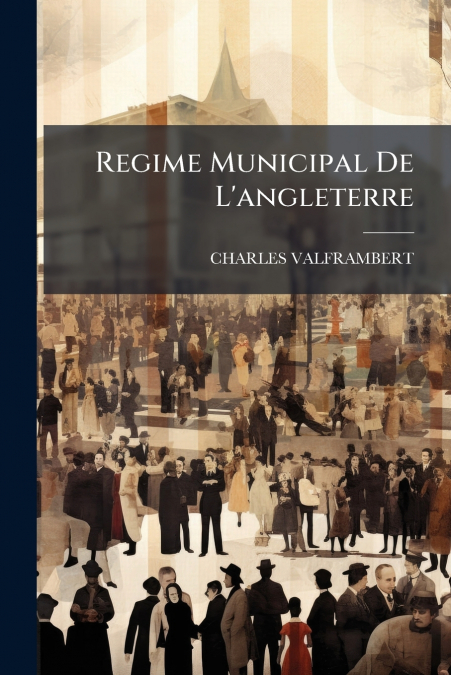 Regime Municipal De L’angleterre