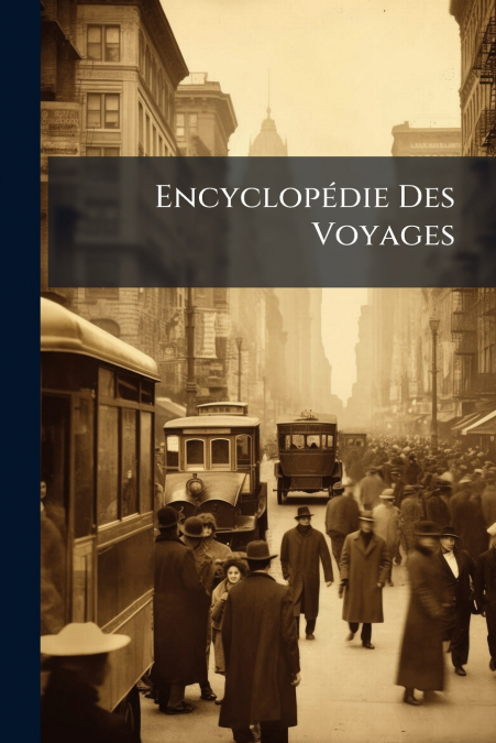 Encyclopédie Des Voyages