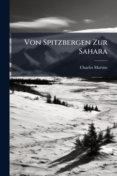 Von Spitzbergen Zur Sahara