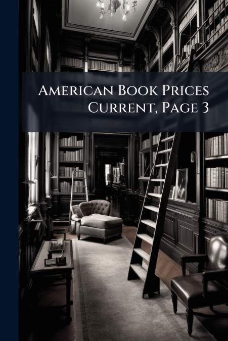 American Book Prices Current, Page 3