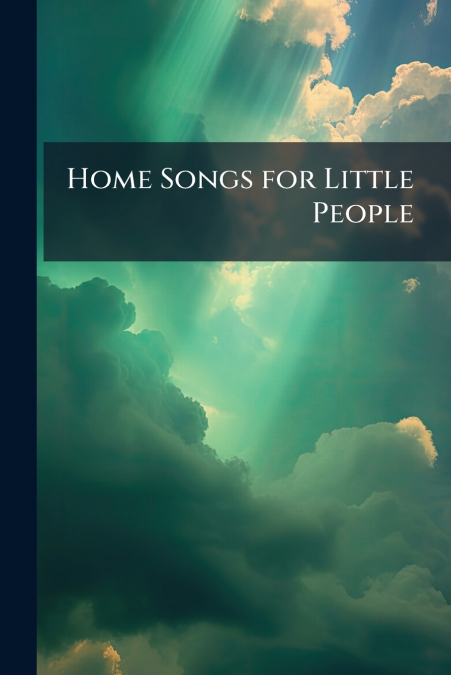 Home Songs for Little People
