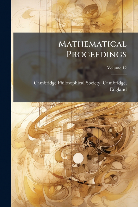 Mathematical Proceedings; Volume 12
