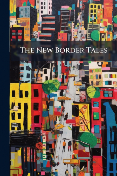 The New Border Tales