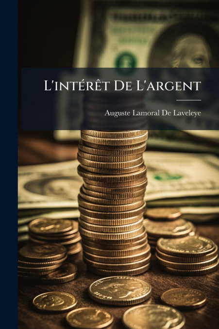 L’intérêt De L’argent