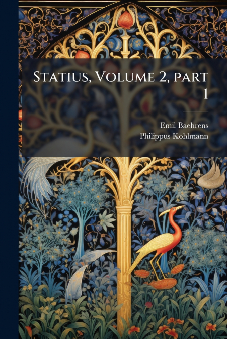 Statius, Volume 2, part 1