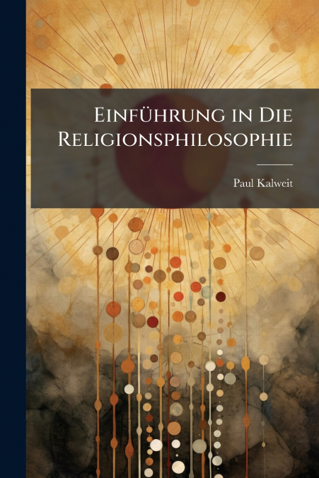 Einführung in Die Religionsphilosophie