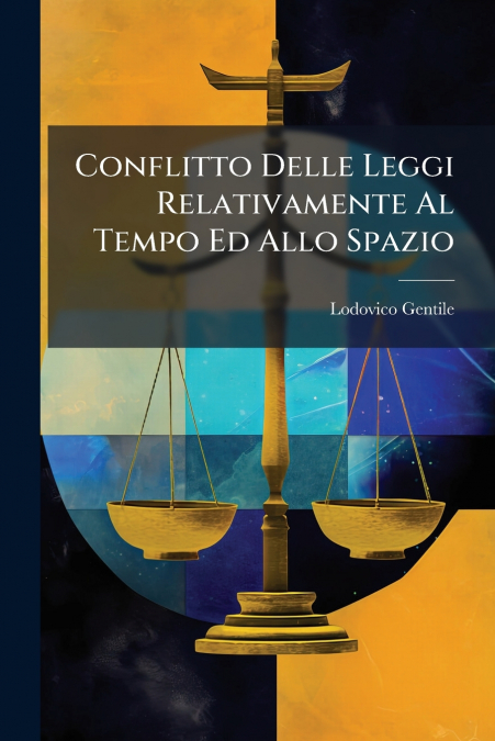 Conflitto Delle Leggi Relativamente Al Tempo Ed Allo Spazio