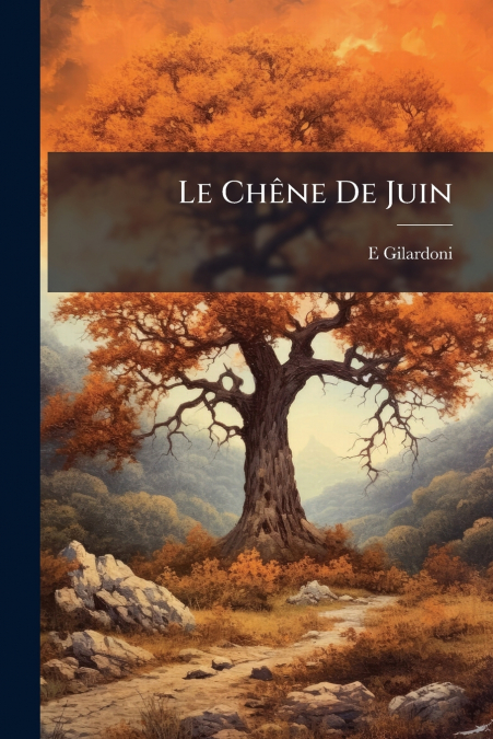 Le Chêne De Juin