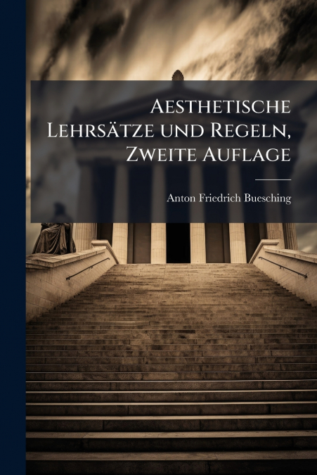 Aesthetische Lehrsätze und Regeln, Zweite Auflage